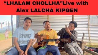 Lhalam Chollhanu Live with Alex Lalcha kipgen