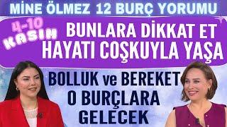 4-10 Kasım Mine Ölmez 12 burç yorumu Bunlara dikkat et hayatı coşkuyla yaşa Bolluk Bereket onlarda