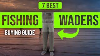BEST FISHING WADERS 7 Fishing Waders 2023 Buying Guide