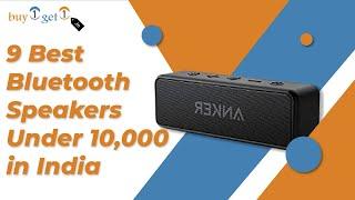 Best Bluetooth Speakers Under 10000 in India  TOP 9