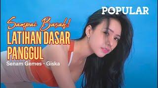 SAMPAI BASAH LATIHAN DASAR PANGGUL   #SENAMGEMES - Giska Krystal  Popular Magazine Indonesia