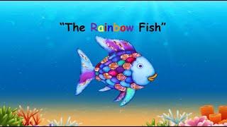 The Rainbow Fish by Marcus Pfister  A Story of Humility Friendship Sharing and True Happiness