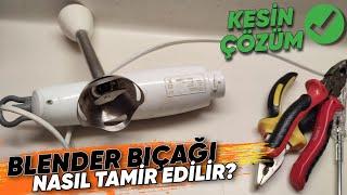 Blender Tamiri Nasıl Yapılır?   Blender Bıçağı Tamiri  Doğrayıcı Tamiri