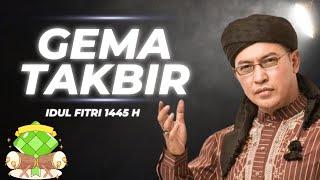 LIVE Gema Takbir Idul Fitri  Lantunan Merdu Gema Takbir Idul Fitri 2024  1445 Hijriyah