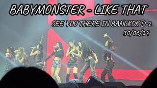 240630 BABYMONSTER - LIKE THAT SEE YOU THERE IN BANGKOK D-2