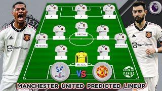 CRYSTAL PALACE VS MANCHESTER UNITED  Man United Potential Lineup 4-2-3-1 English Premier League