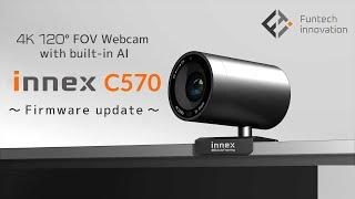 Innex C570 how to update the firmware