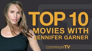 Top 10 Jennifer Garner Movies