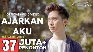 ARVIAN DWI - AJARKAN AKU OFFICIAL MUSIC VIDEO