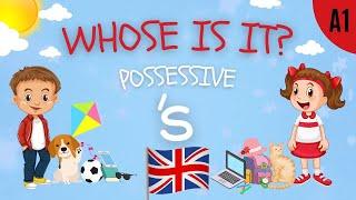 Possessive S  whose is it? Name + s