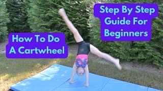 How To Do A Cartwheel  Step By Step Cartwheel Tutorial For Kids & Beginners