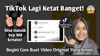 Pasti AmanCara Bikin Video Konten Tiktok Affiliate Yang Aman Original Tanpa Sampel