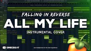 Falling In Reverse - ALL MY LIFE Instrumental Remake  Cover 