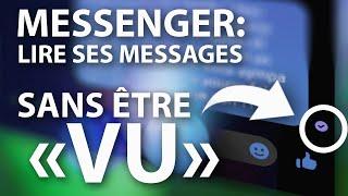 Messenger - Comment lire un message sans être vu