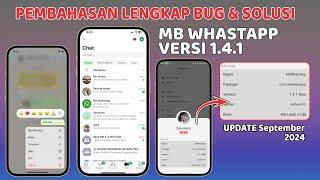 Bug dan Solusi Pada MB WhatsApp v1.4.1 September 2024