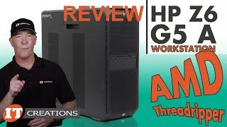 AMD Threadripper PRO HP Z6 G5 A REVIEW  IT Creations