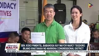 Sen. Koko Pimentel at Mayor Marcy Teodoro magbabanggaan sa Marikina Congressional District