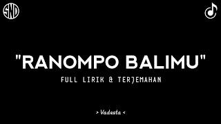 RANOMPO BALIMU - FULL LIRIK & TERJEMAHAN