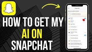 How to Get My AI On Snapchat 2024