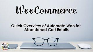 WooCommerce - Info - About Abandoned Cart Emails with Automate Woo