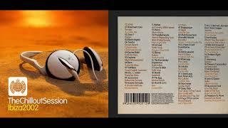 Ministry of Sound - The Chillout Session Ibiza 2002 Disc 2 Chillout Mix Album HQ