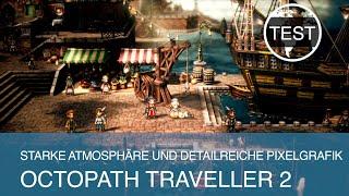 Octopath Traveller 2 im Test Gelungener Nachfolger mit starker Atmosphäre