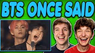 BTS Once Said REACTION BTS Funny Moments REACTION