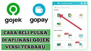 Cara Beli Pulsa Di Aplikasi Gojek Versi Terbaru  Isi Pulsa Pakai Gopay 2023