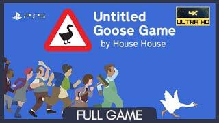 Untitled Goose Game  Full Game  No Commentary  *PS5  4K