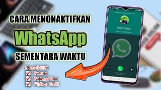 Cara Menonaktifkan WhatsApp Sementara