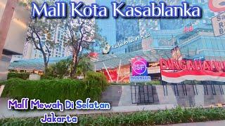 Review Kota Kasablanka Mall Tebet Jakarta Selatan