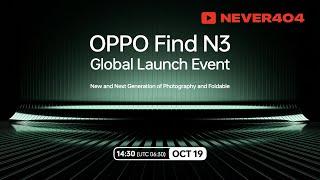 OPPO Find N3 Global Launch Event  OPPO Find N3 全球发布会