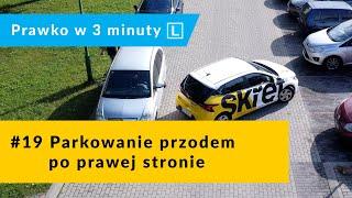 #19 Parkowanie prostopadłe przodem po prawej stronie