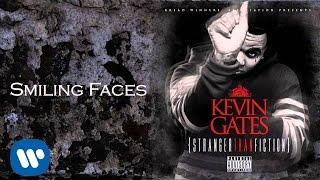 Kevin Gates - Smiling Faces Official Audio