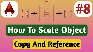 #8 SCALE Command in AUTOCAD  HOW TO USE SCALE COMMAND IN AUTOCAD  AutoCAD How To Scale  IN HINDI