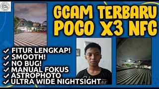 GCAM POCO X3 TERBARU  Review Google Camera GCAM WYROCZEN POCO X3 NFC - Support Semua Lensa