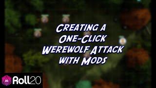 Creating a One-Click Werewolf Attack