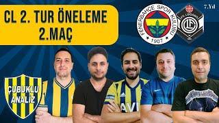 Fenerbahçe - Lugano Maç Sonu Özel  UCL 2. Ön Eleme Turu 2. Maç