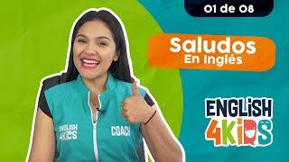 CLASE 01 Cómo saludar en Inglés Ejemplos prácticos y juegos para niños