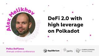 Polka DeFiance April 2022 DeFi 2.0 With High Leverage On Polkadot