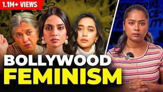 Bollywood Feminism is ruining our minds  Keerthi History