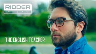 The English Teacher 2020 - AWARD WINNING Short Film  Drama