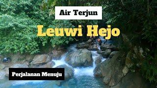 Perjalanan Menuju Curug Leuwi Hejo Sentul Bogor