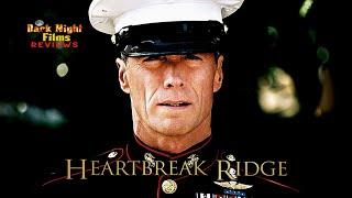 Heartbreak Ridge 1986 - Movie Review