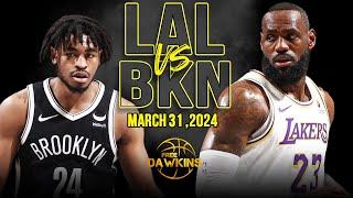 Los Angeles Lakers vs Brooklyn Nets Full Game Highlights  March 31 2024  FreeDawkins