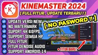 Terbaru ‼️KINEMASTER MOD PREMIUM 2024  SUPPORT SEMUA HP - NO WATERMARK