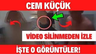 CEM KÜÇÜK İFŞA GÖRÜNTÜLERİ SİLİNMEDEN İZLE