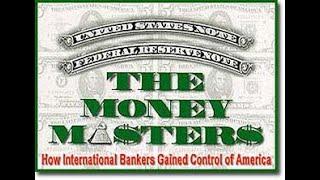 The Money Masters - A MUST WATCH DOCUMENTARY 3h 27m