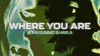 John Summit & Hayla - Where You Are Lyric Visualizer