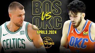 Boston Celtics vs OKC Thunder Full Game Highlights  April 3 2024  FreeDawkins